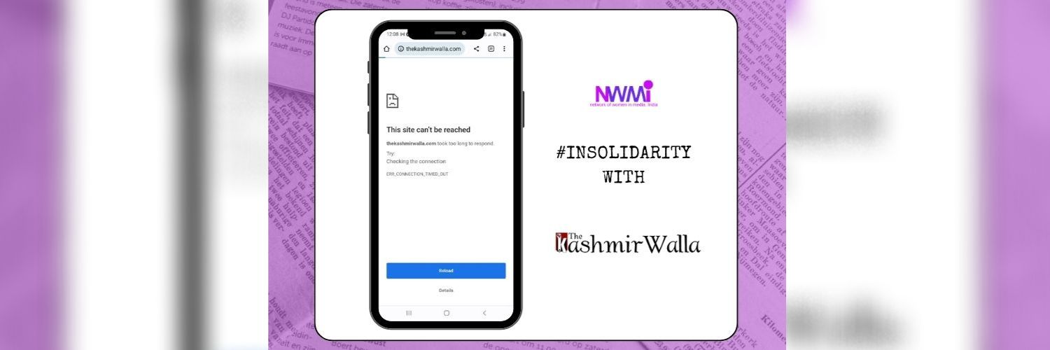 NWMI condemns the blocking of The Kashmir Walla